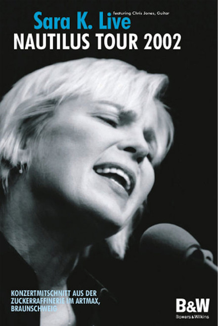 Sara K B&W Nautilus Tour 2002 DVD Video 1