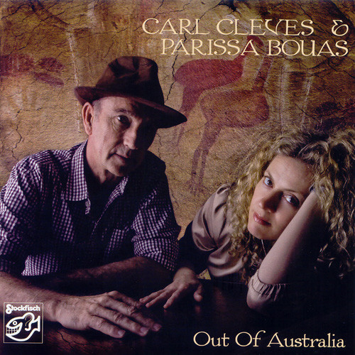Carl Cleves & Parissa Bouas Out Of Australia Hybrid Multi-Channel & Stereo SACD 1