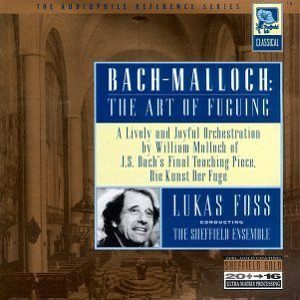 Bach-Malloch The Art of Fuguing: An Arrangement by William Malloch of Bach's Art Of the Fugue Gold CD 1