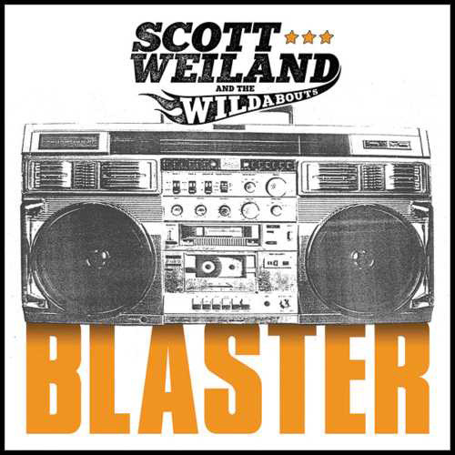 Scott Weiland and the Wildabouts Blaster LP (Transparent Gold Vinyl) 1