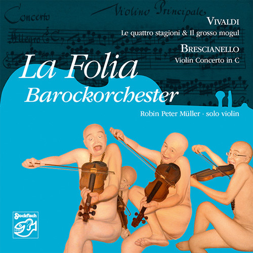 La Folia Barockorchester Violin Concertos by Vivaldi & Brescianello Hybrid Multi-Channel & Stereo SACD