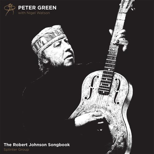 Peter Green with Nigel Watson The Robert Johnson Songbook LP 1