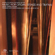 Music For Organ, Brass & Timpani Hybrid Multi-Channel & Stereo SACD 1