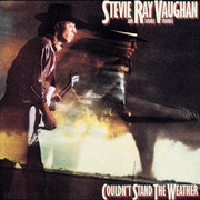 Stevie Ray Vaughan and Double Trouble Couldn't Stand The Weather 150g LP 1