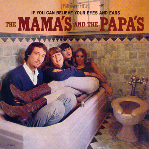 The Mama's And The Papa's If You Can Believe Your Eyes And Ears 150g LP 1