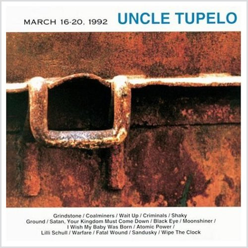 Uncle Tupelo March 16-20, 1992 180g LP 1