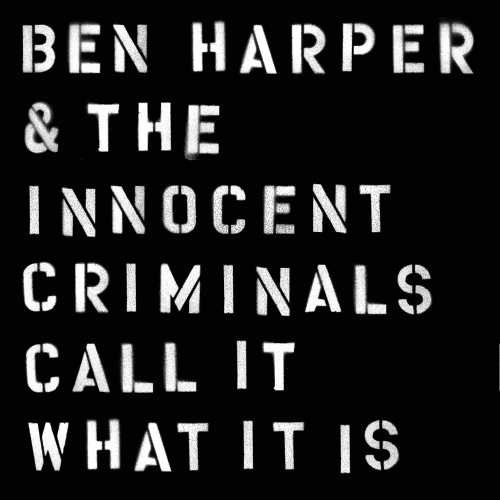 Ben Harper & The Innocent Criminals Call It What It Is 180g LP