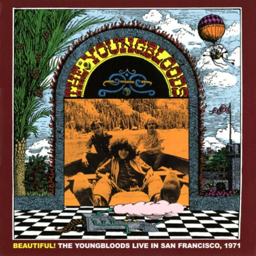 The Youngbloods Beautiful! The Youngbloods Live In San Francisco, 1971 180g LP 1