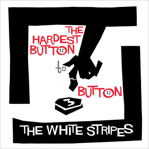 The White Stripes The Hardest Button to Button & St. Ides of March 45rpm 7" Vinyl 1
