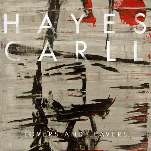 Hayes Carll Lovers and Leavers 180g LP 1