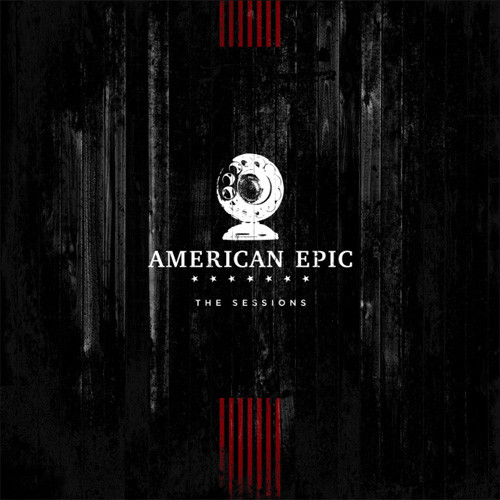 American Epic: The Sessions 180g 3LP