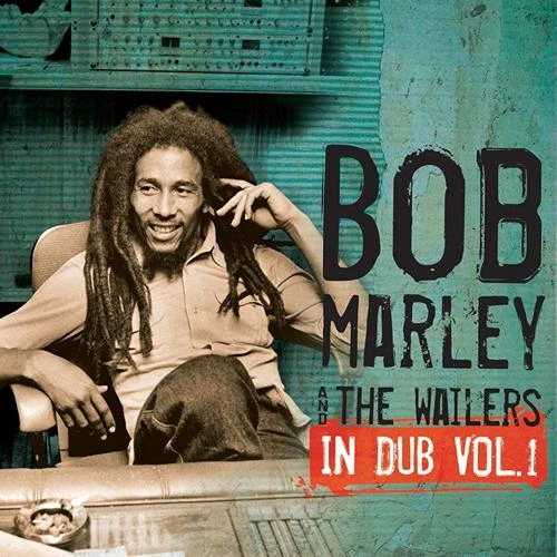 Bob Marley & The Wailers In Dub Vol. 1 LP 1