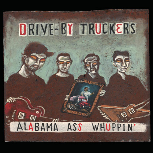 Drive-By Truckers Alabama Ass Whuppin' 150g 2LP