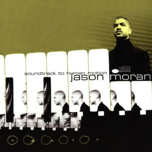 Jason Moran Soundtrack to Human Motion LP 1