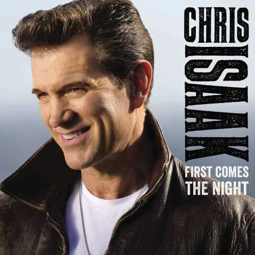 Chris Isaak First Comes The Night 180g 2LP 1