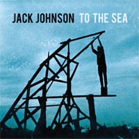 Jack Johnson To The Sea 180g LP 1