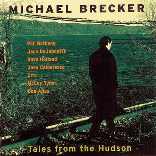 Michael Brecker Tales From The Hudson 180g 2LP