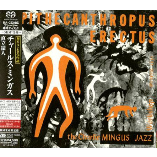 Charles Mingus Pithecanthropus Erectus Japanese Import SHM SACD 1