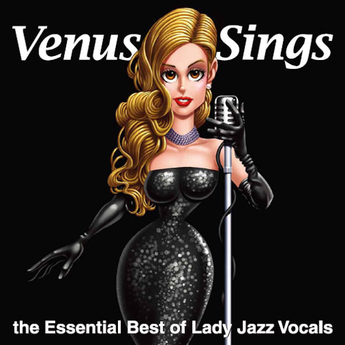 Venus Sings: The Essential Best Of Lady Jazz Vocals 180g LP 1