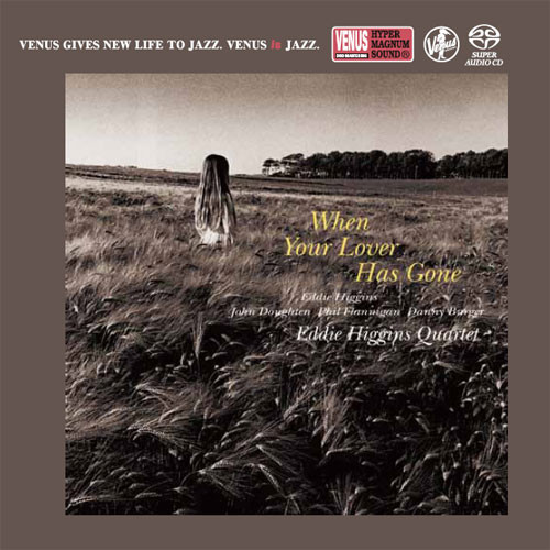 The Eddie Higgins Quartet When Your Lover Has Gone Single-Layer Stereo Japanese Import SACD 1