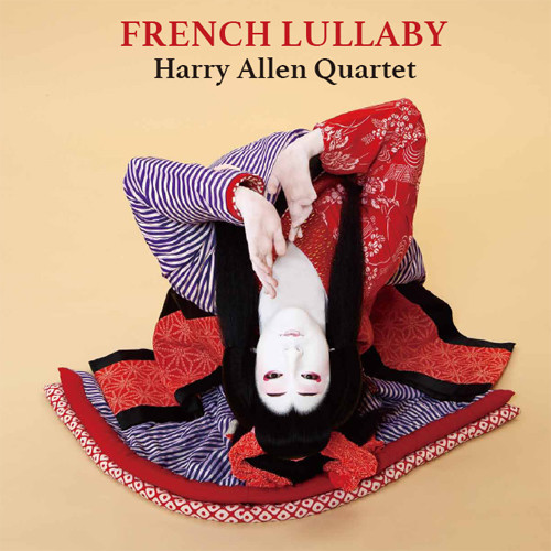 The Harry Allen Quartet French Lullaby 180g LP 1