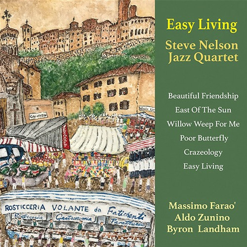 The Steve Nelson Jazz Quartet Easy Living 180g LP 1