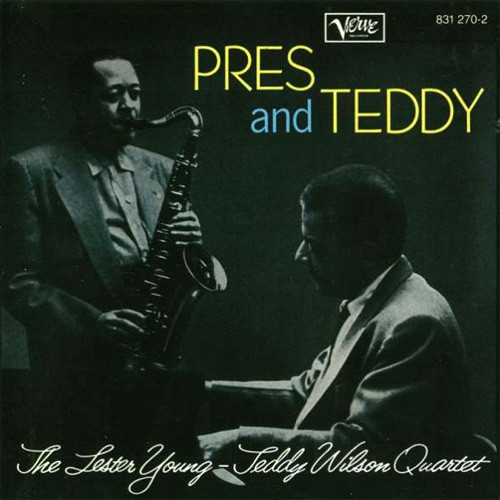 The Lester Young - Teddy Wilson Quartet Pres & Teddy LP