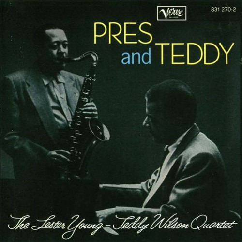 The Lester Young - Teddy Wilson Quartet Pres & Teddy LP 1