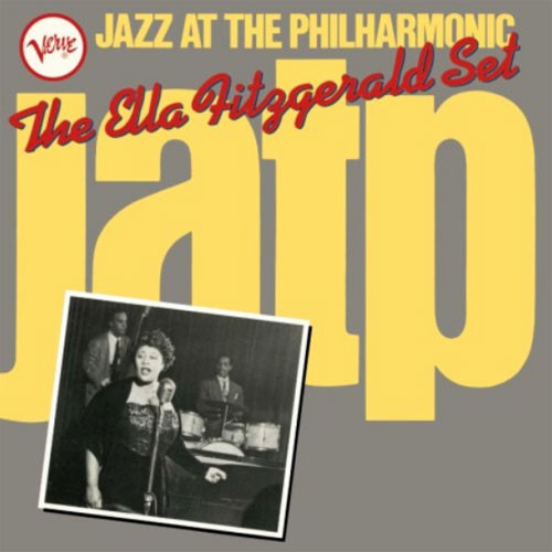 Ella Fitzgerald Jazz At the Philharmonic; The Ella Fitzgerald Set 2LP