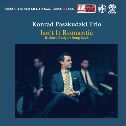 The Konrad Paszkudzki Trio Isn't It Romantic Single-Layer Stereo Japanese Import SACD 1