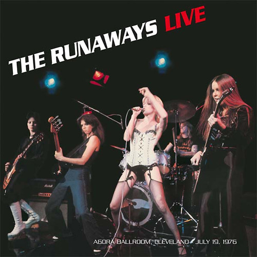 The Runaways Live At The Agora Ballroom, Cleveland July 19, 1976 LP 1