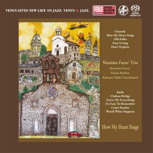The Massimo Farao' Trio How My Heart Sings Single-Layer Stereo Japanese Import SACD 1