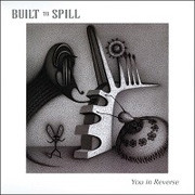 Built to Spill You in Reverse 2LP 1
