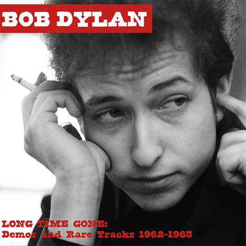 Bob Dylan Long Time Gone: Demos and Rare Tracks 1962-1963 Import LP 1