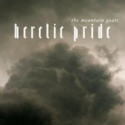 The Mountain Goats Heretic Pride LP 1