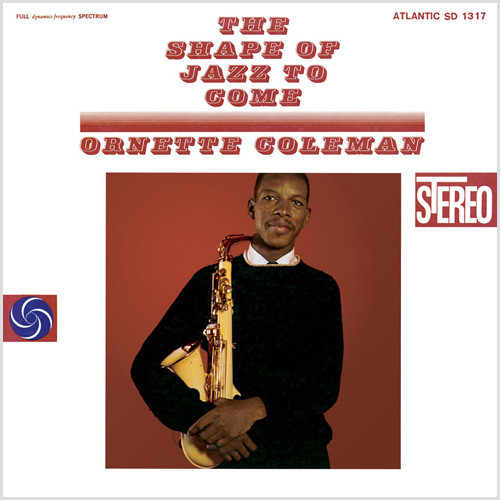 Ornette Coleman The Shape Of Jazz To Come 180g LP (Rhino) 1