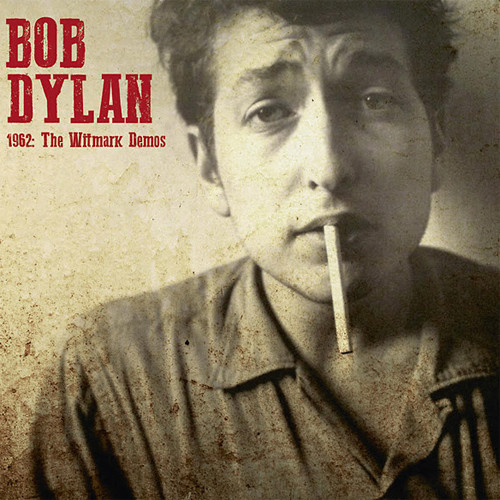 Bob Dylan 1962: The Witmark Demos Import LP
