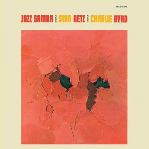 Stan Getz & Charlie Byrd Jazz Samba (Verve Acoustic Sounds Series 