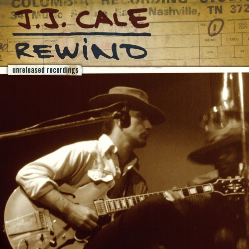 J.J. Cale Rewind: Unreleased Recordings 180g LP 1
