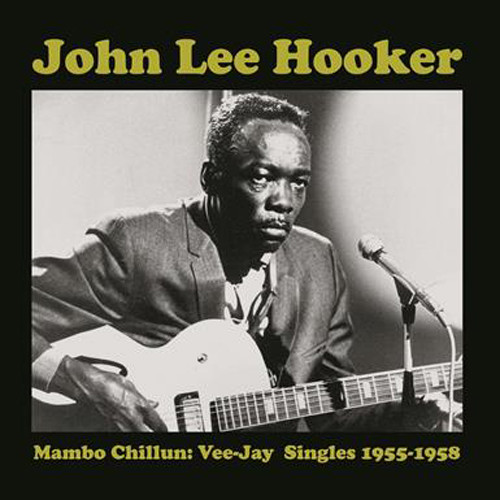 John Lee Hooker Mambo Chillun: Vee-Jay Singles 1955-1958 Import LP 1