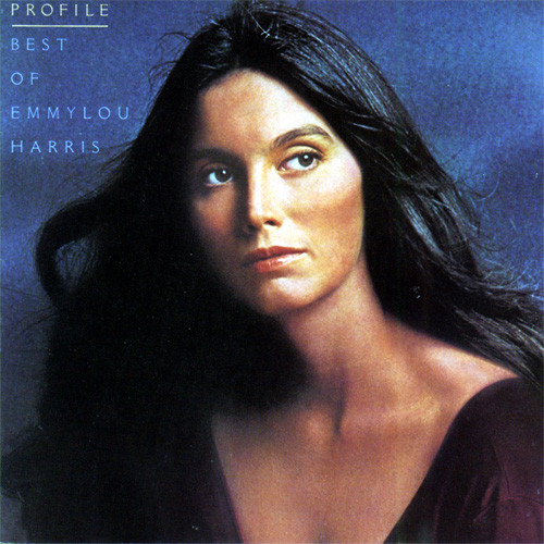 Emmylou Harris Profile: Best of Emmylou Harris LP 1