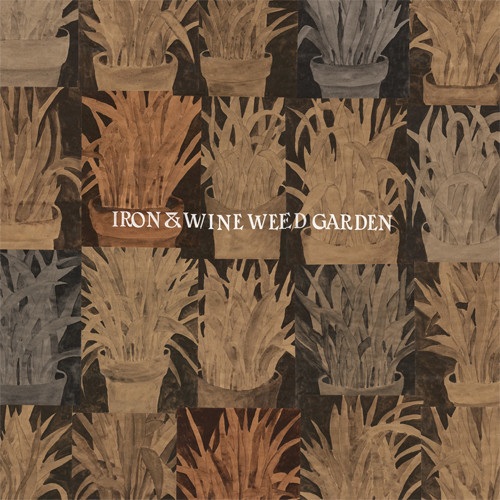Iron & Wine Weed Garden Vinyl EP 1