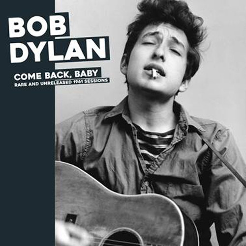 Bob Dylan Come Back, Baby: Rare And Unreleased 1961 Sessions 180g LP 1