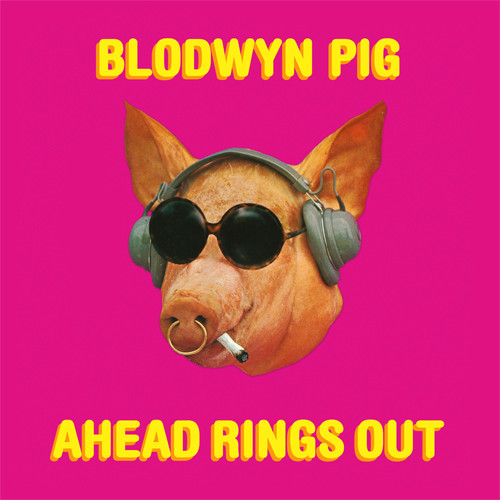 Blodwyn Pig Ahead Rings Out LP 1