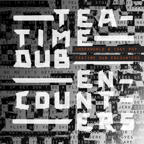 Underworld & Iggy Pop Teatime Dub Encounters Vinyl EP (Clear Vinyl) 1