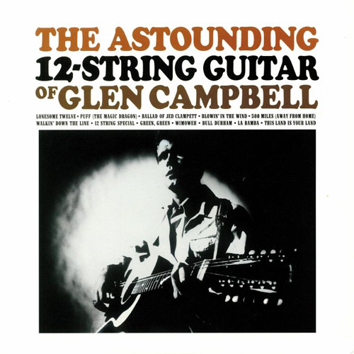 Glen Campbell The Astounding 12-String Guitar Of Glen Campbell Hand-Numbered Limited Edition 45rpm LP (Clear Vinyl) 1