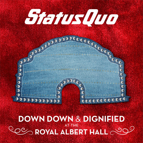Status Quo Down Down & Dignified at The Royal Albert Hall 2LP 1