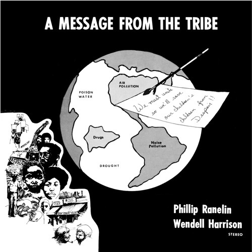 Wendell Harrison & Phillip Ranelin A Message From The Tribe 180g LP 1