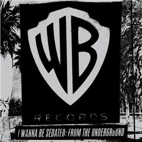 I Wanna Be Sedated: From The Underground 2LP 1