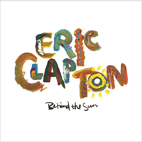 Eric Clapton Behind The Sun 2LP 1
